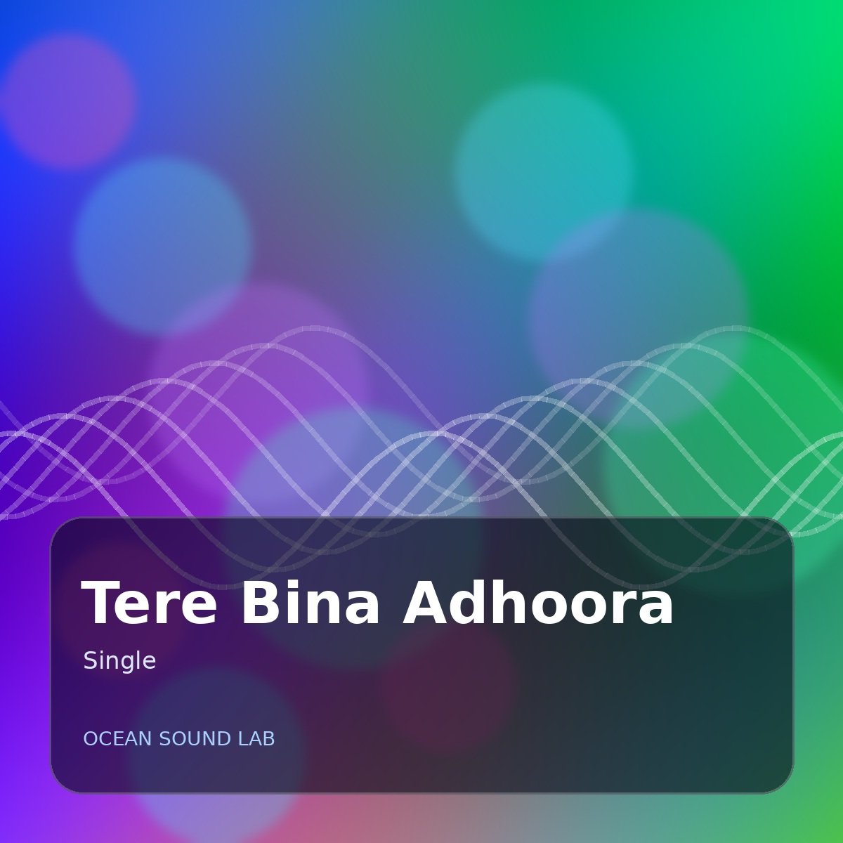 Tere Bina Adhoora artwork